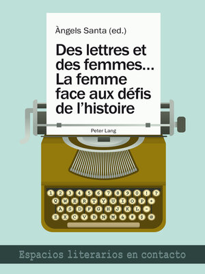 cover image of Des lettres et des femmes ...- La femme face aux défis de lhistoire